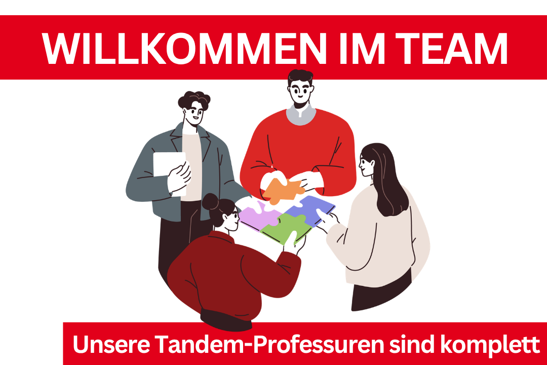 Illustration eines Teams aus vier Personen, die gemeinsam Puzzleteile zusammensetzen. Oben steht „WILLKOMMEN IM TEAM“, unten „Unsere Tandem-Professuren sind komplett“. Das Bild symbolisiert Zusammenarbeit, erfolgreiche Besetzung aller Tandem-Professuren und gemeinschaftliche akademische Entwicklung an der DHBW.